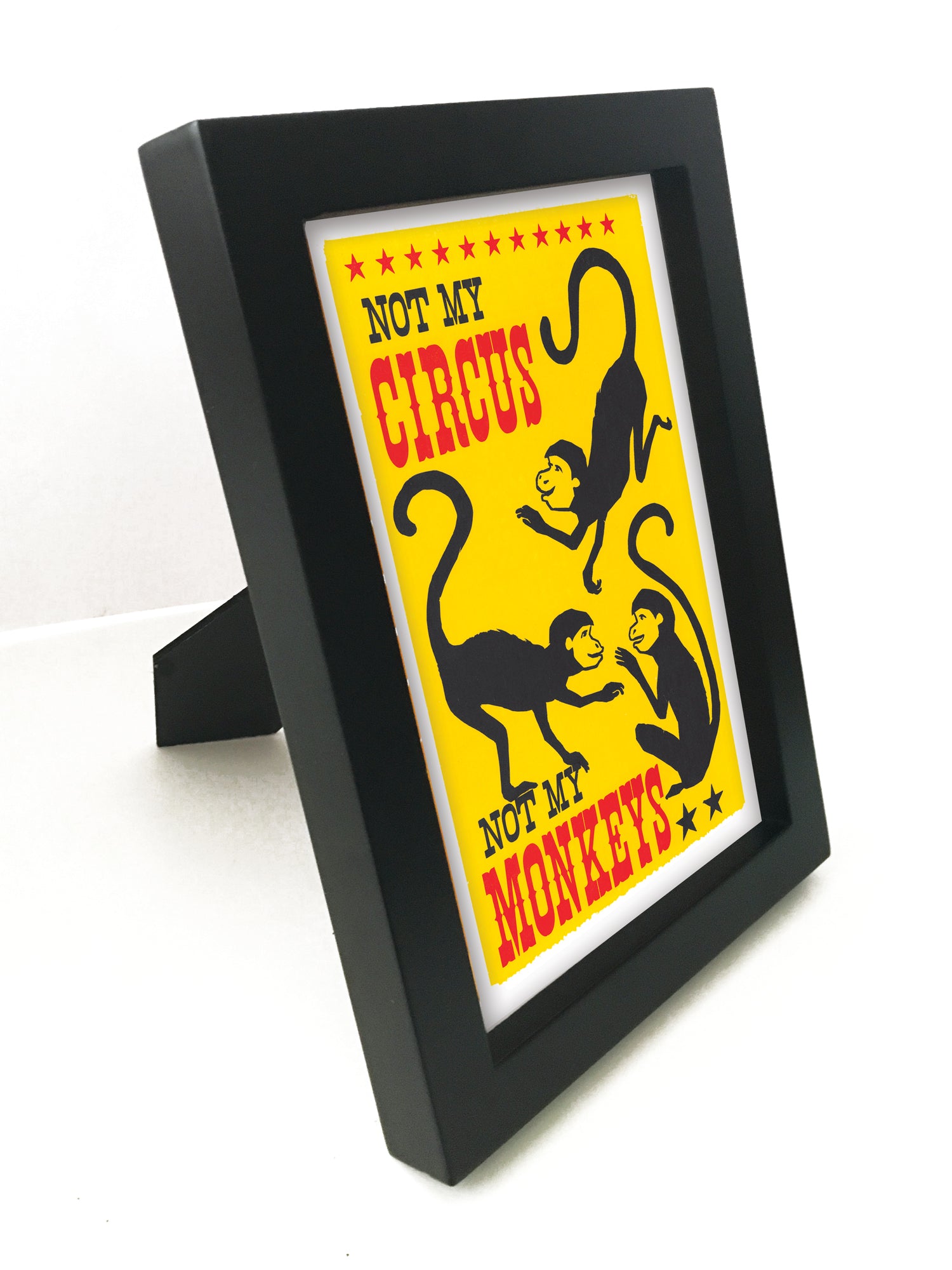 Not My Monkeys 5" x 7" Reproduction