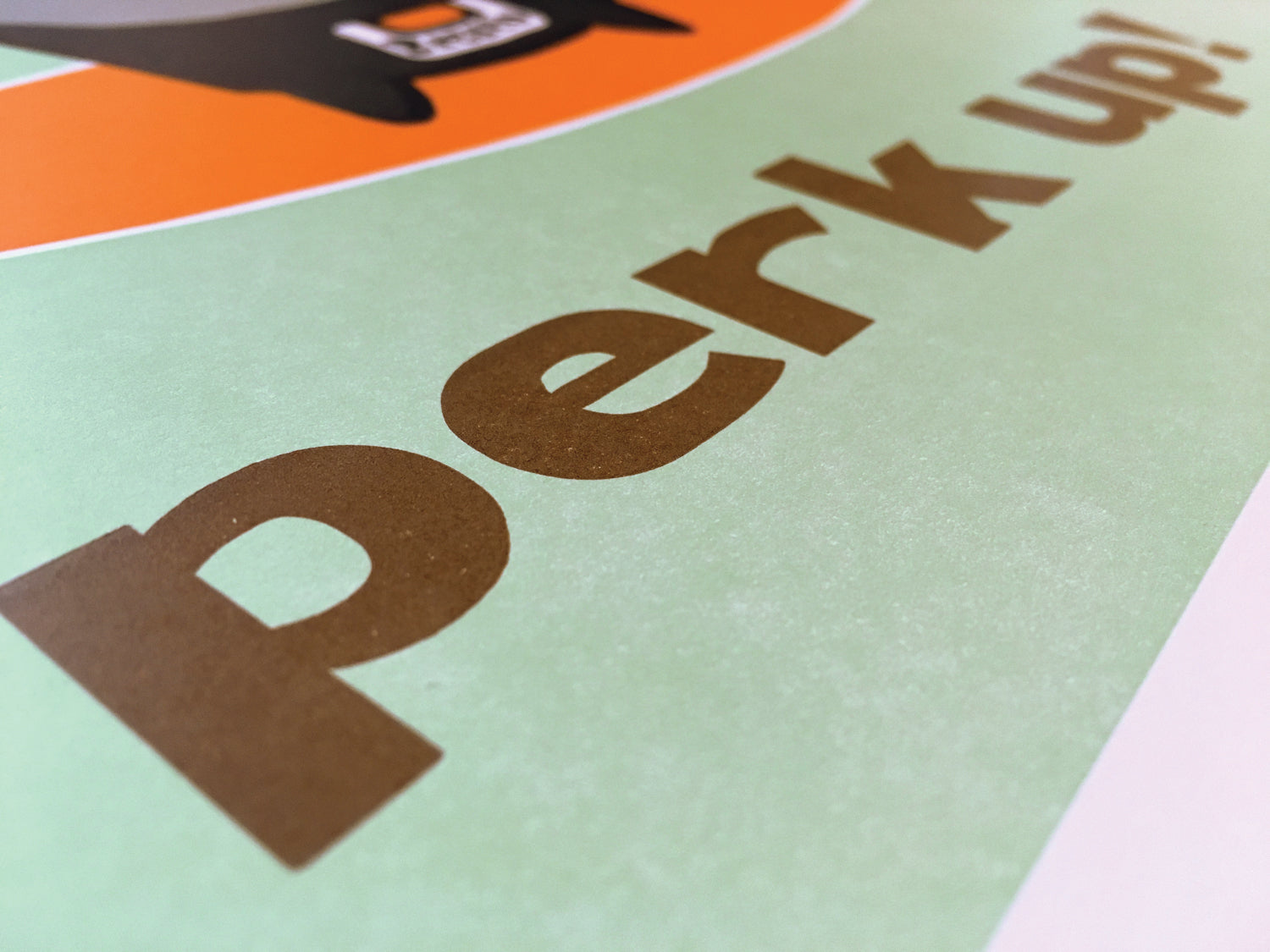 perk up! • Letterpress and Linocut Fine Art Print