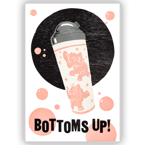 Bottoms Up! *NEW* Letterpress and linocut Fine Art Print