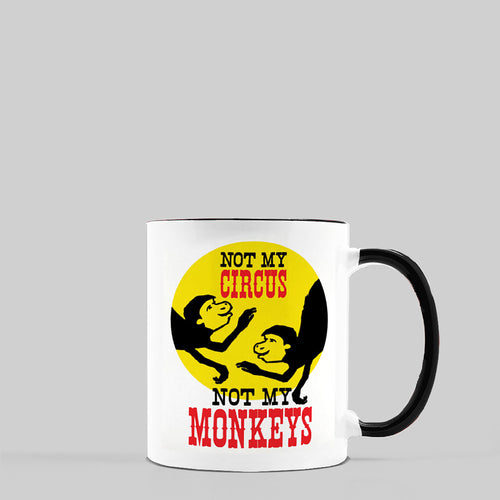 Not My Circus, Not My Monkeys Ceramic Coffee Mug, 11oz